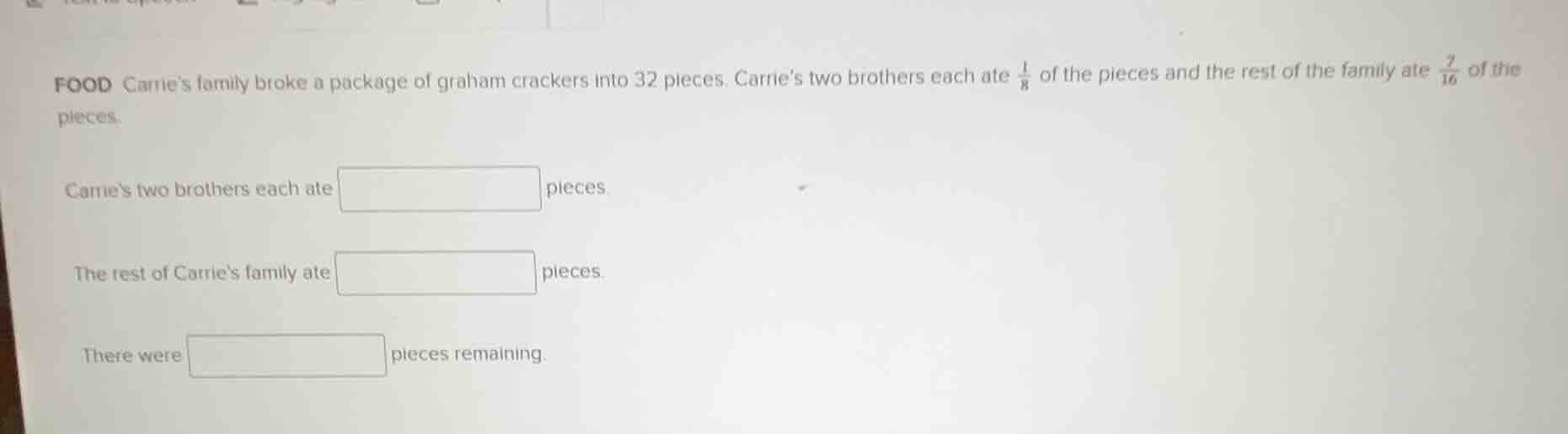 food carries family broke a package of graham crackers into 32 pieces. …
