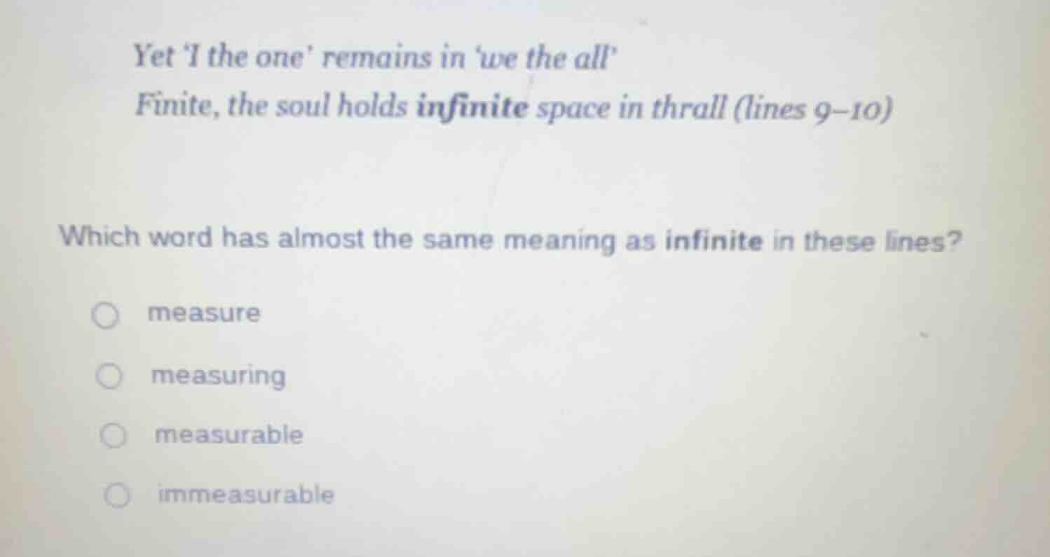 yet i the one remains in we the all finite, the soul holds infinite spa…