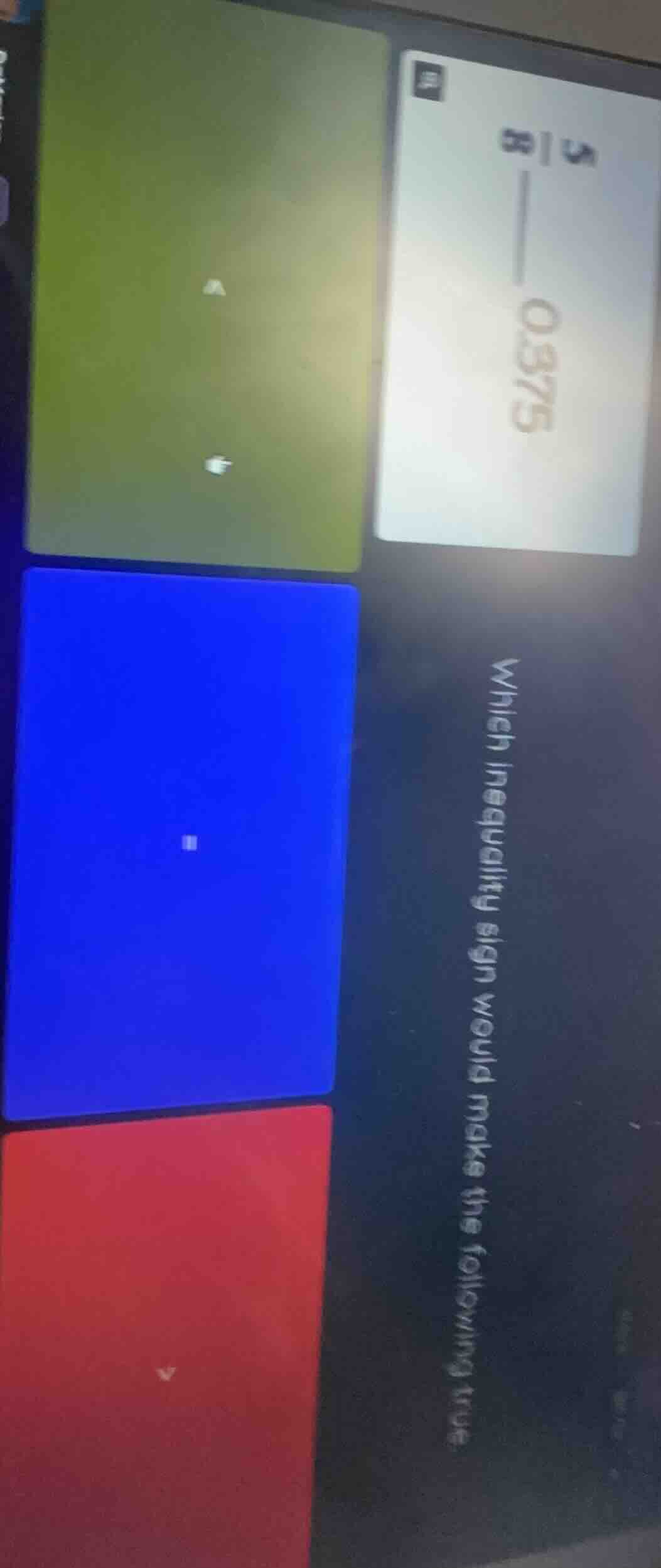 which inequality sign would make the following true $\frac{3}{8}$ 0.375
