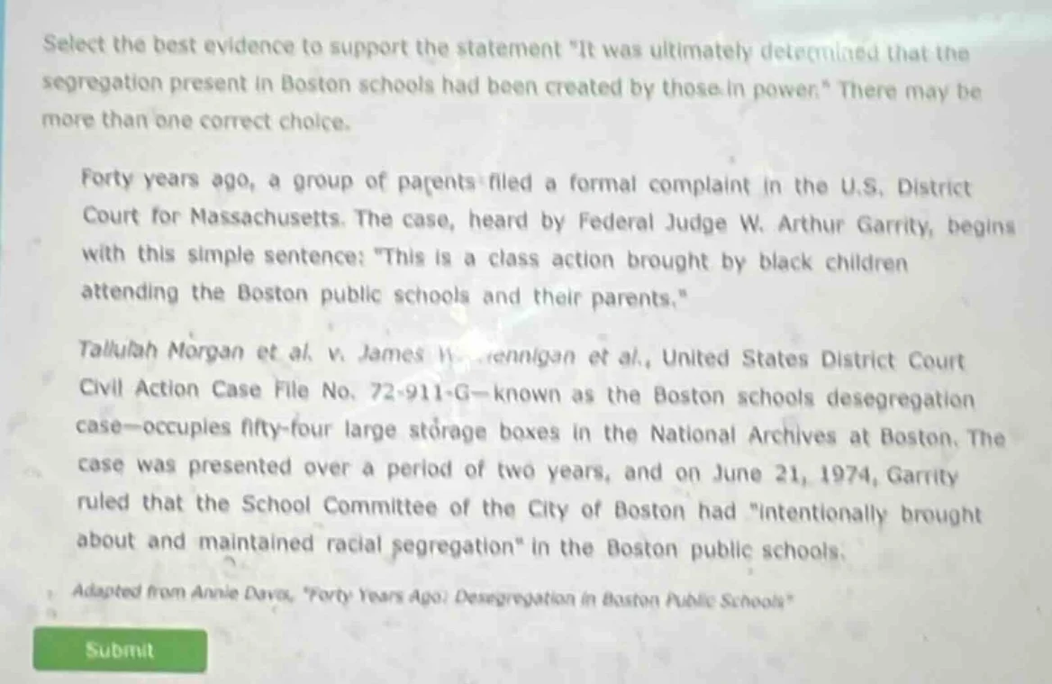 select the best evidence to support the statement \it was ultimately de…