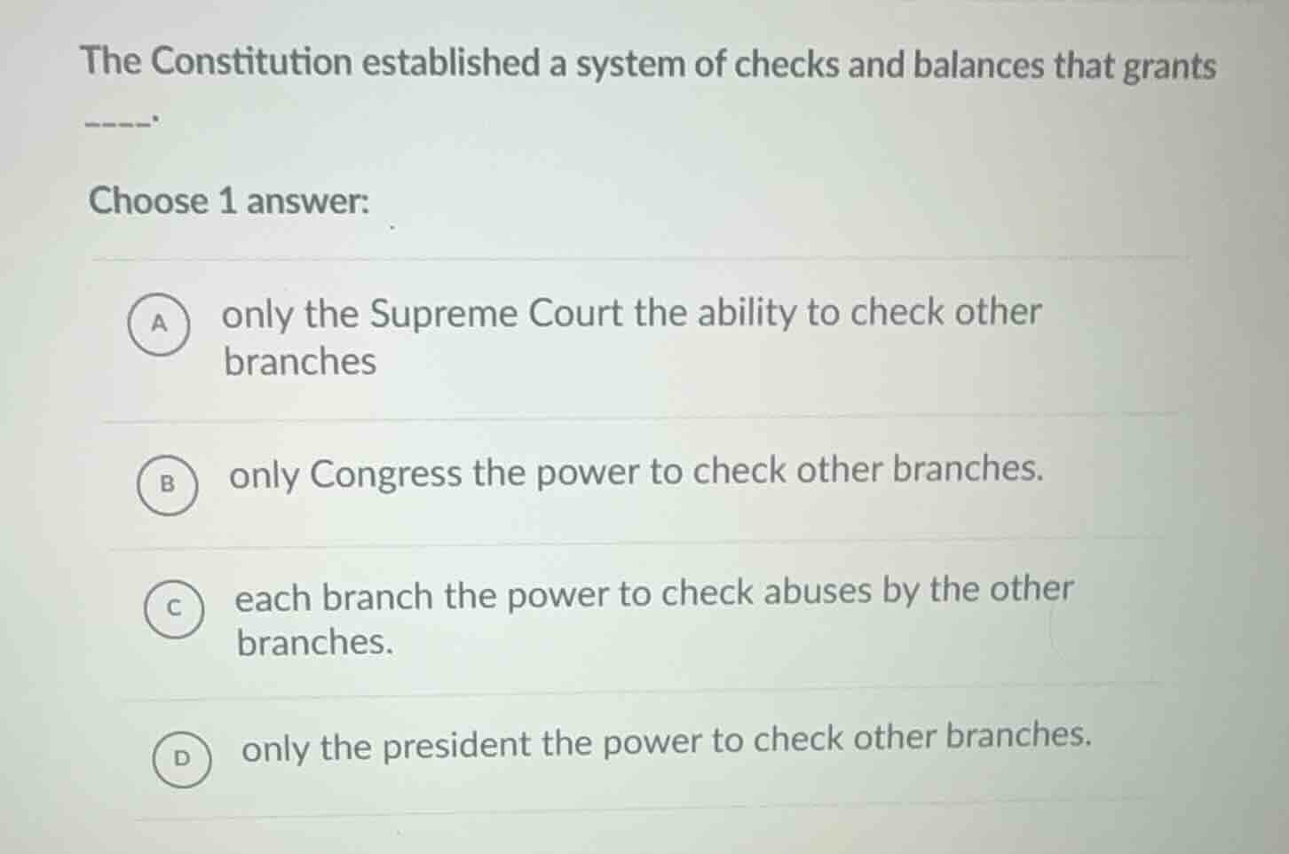the constitution established a system of checks and balances that grant…