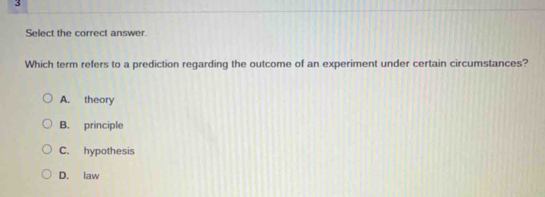 3 select the correct answer. which term refers to a prediction regardin…