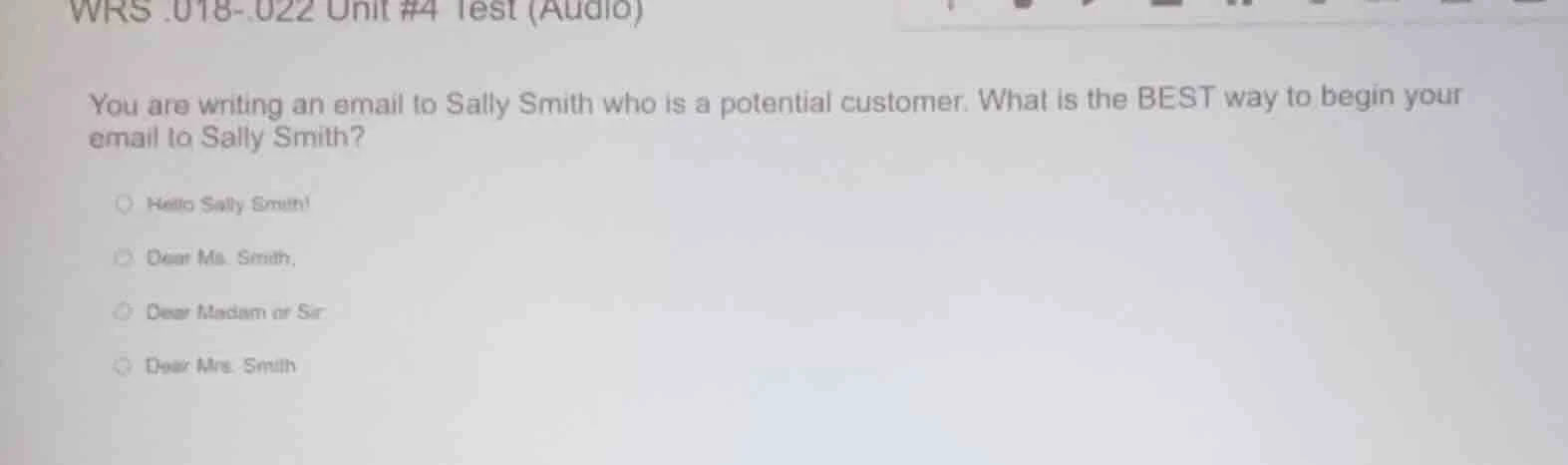 wrs.018 - 022 unit #4 test (audio) you are writing an email to sally sm…
