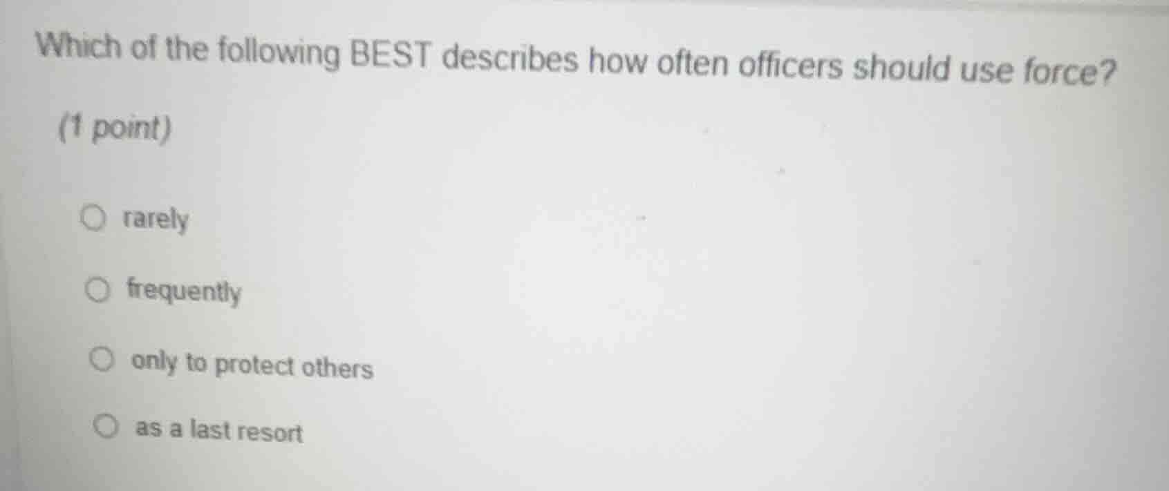 which of the following best describes how often officers should use for…