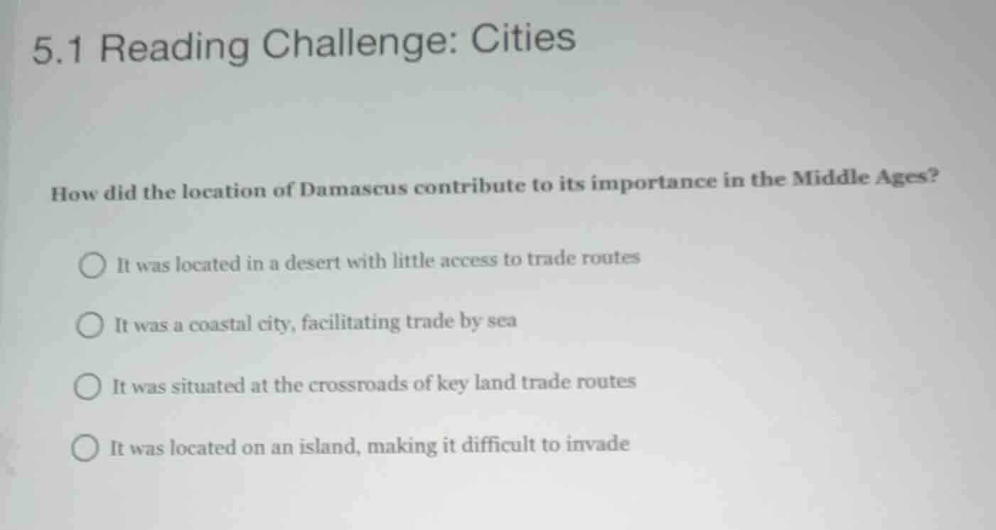 5.1 reading challenge: cities how did the location of damascus contribu…
