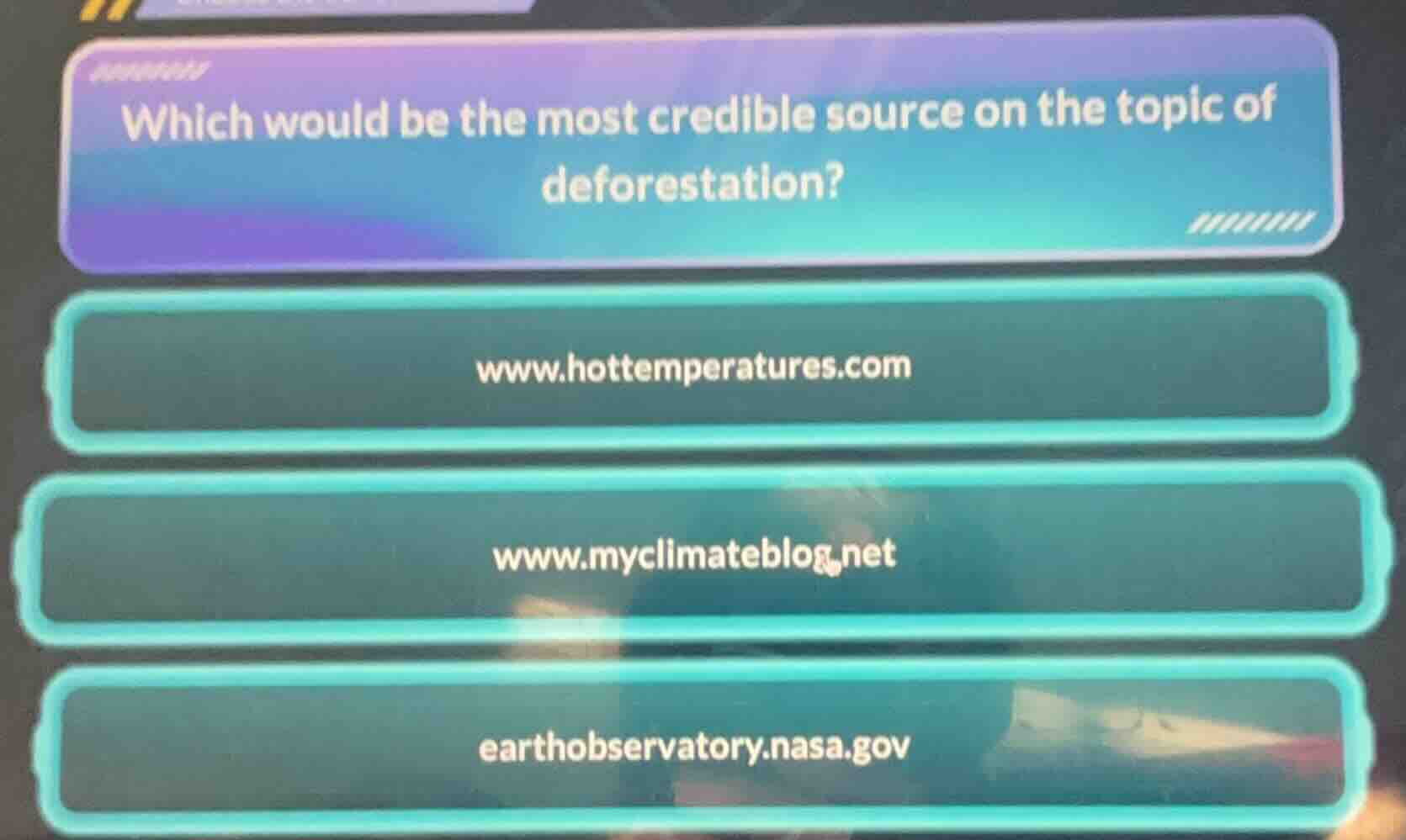 which would be the most credible source on the topic of deforestation? …