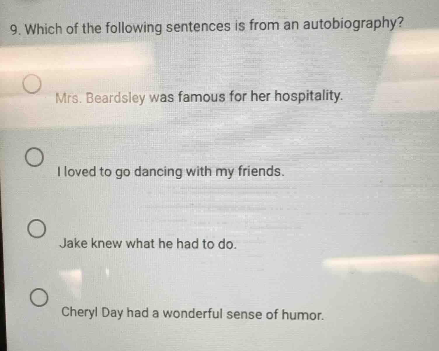9. which of the following sentences is from an autobiography? ○ mrs. be…