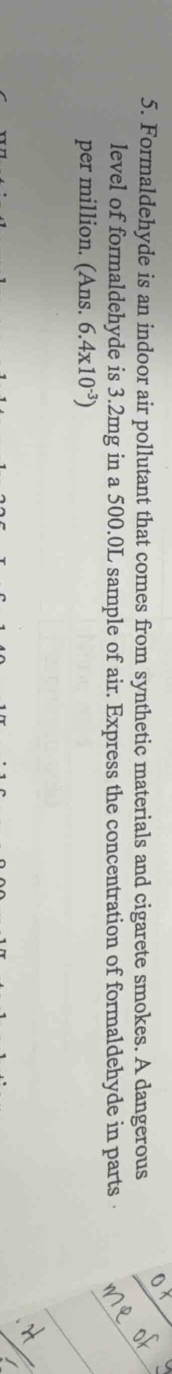 5. formaldehyde is an indoor air pollutant that comes from synthetic ma…