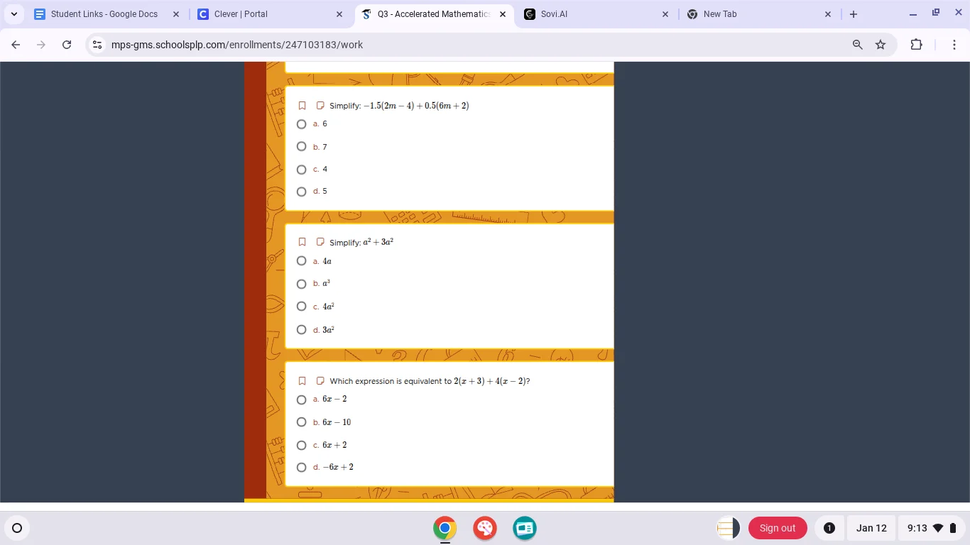 simplify: $-1.5(2m - 4) + 0.5(6m + 2)$ a. 6 b. 7 c. 4 d. 5 simplify: $a…