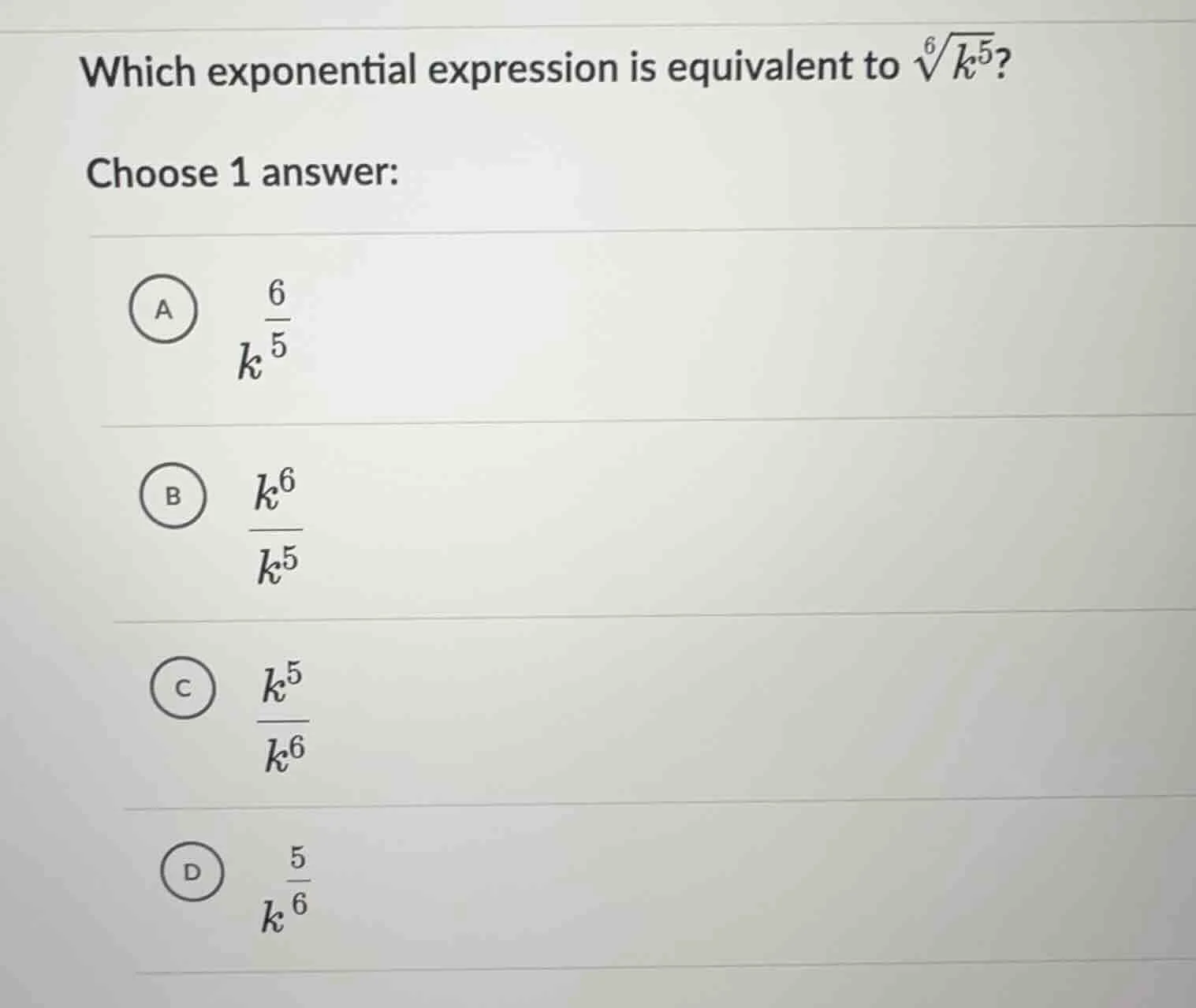 which exponential expression is equivalent to $sqrt6{k^5}$? choose 1 an…