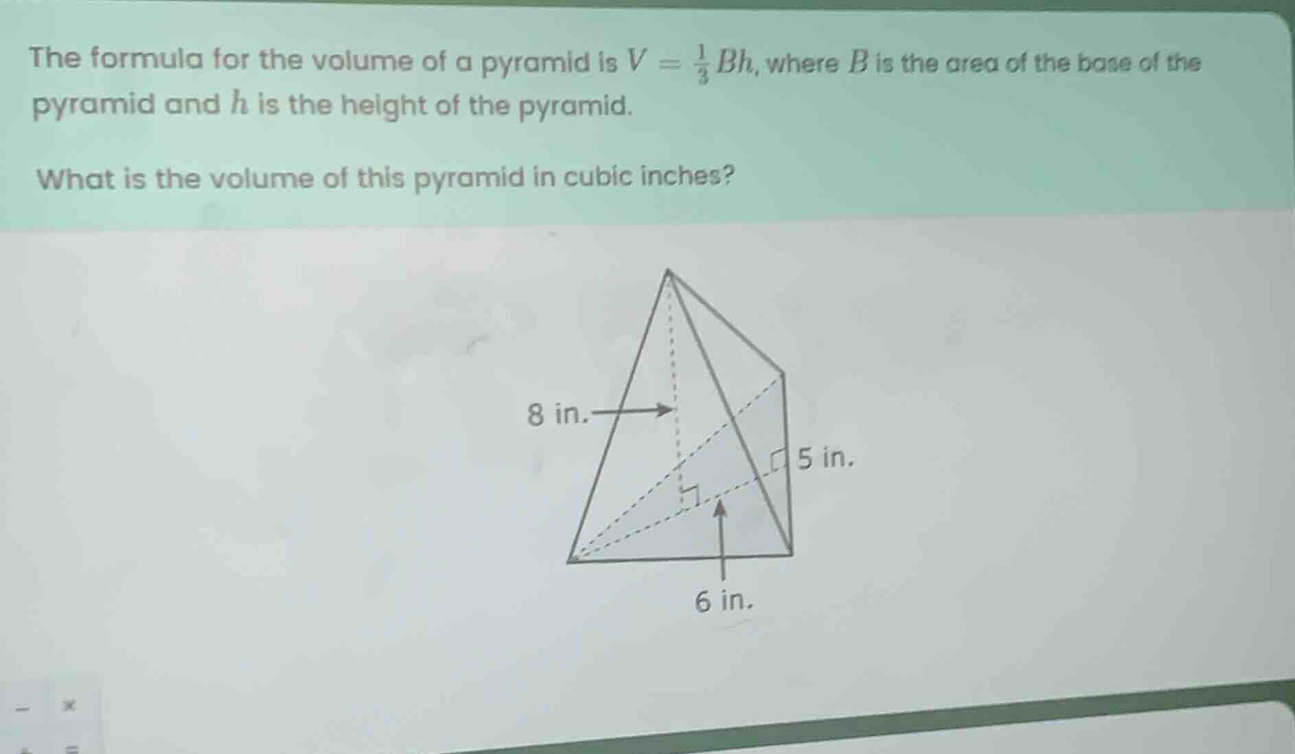 the formula for the volume of a pyramid is $v = \\frac{1}{3}bh$, where …