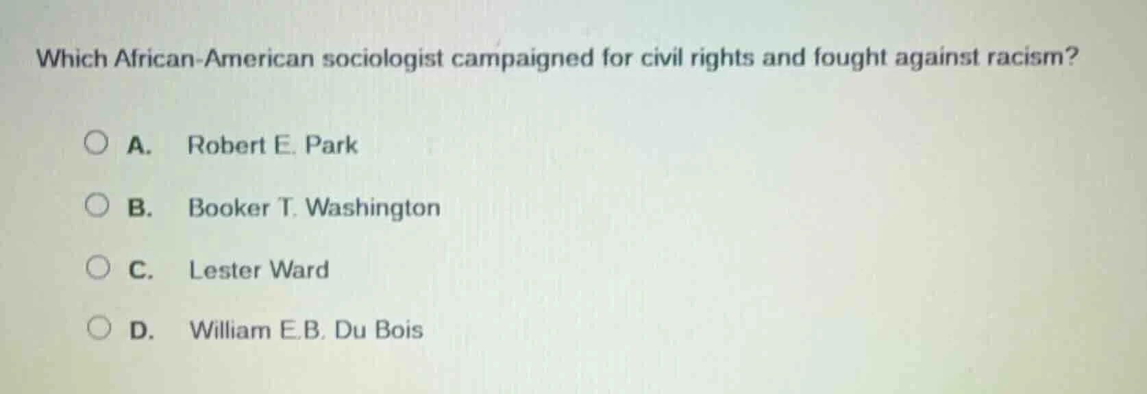 which african - american sociologist campaigned for civil rights and fo…