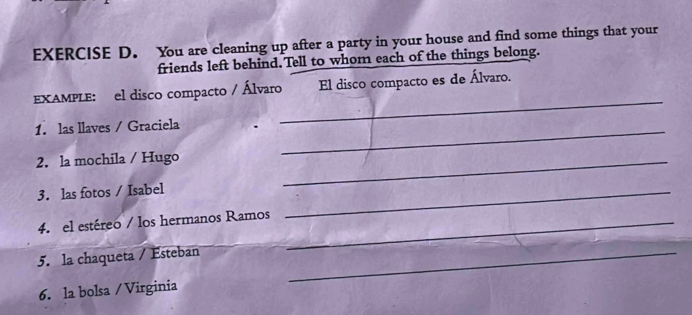 exercise d. you are cleaning up after a party in your house and find so…