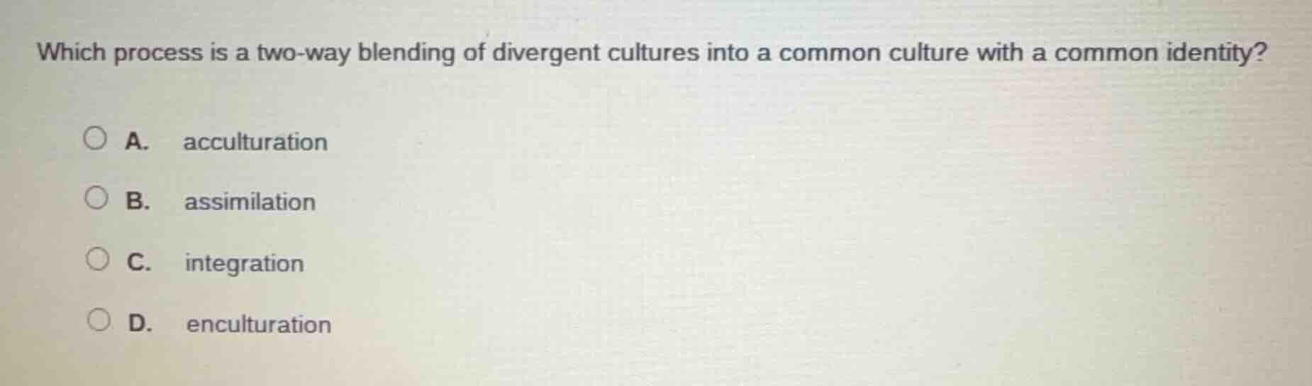 which process is a two - way blending of divergent cultures into a comm…