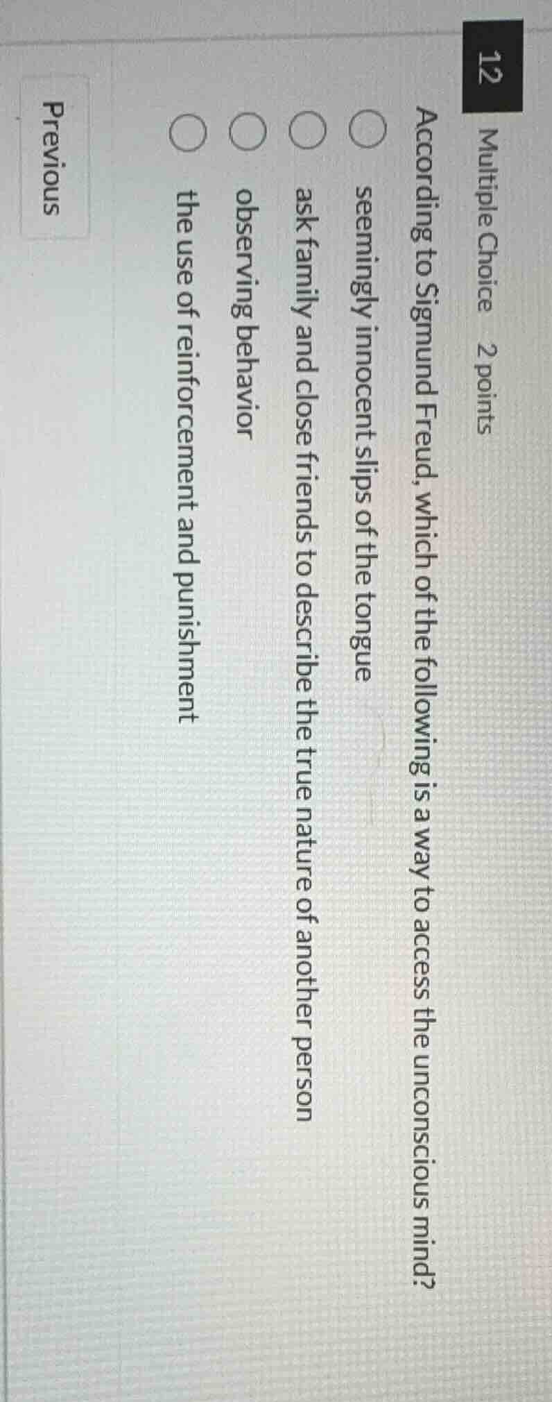 multiple choice 2 points according to sigmund freud, which of the follo…