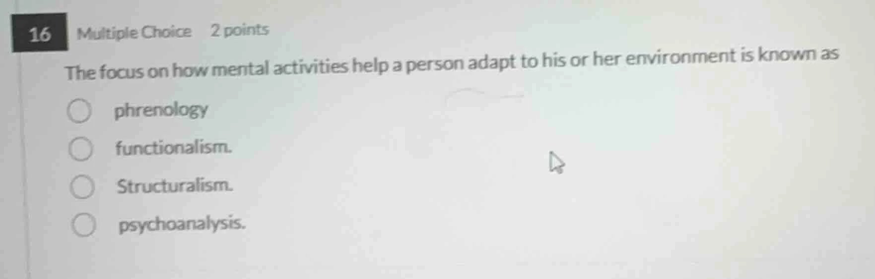 16 multiple choice 2 points the focus on how mental activities help a p…