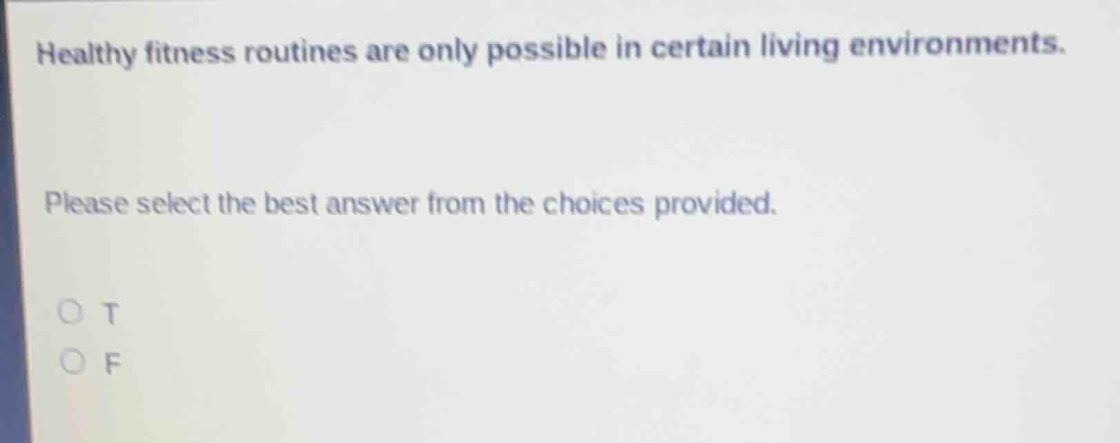 healthy fitness routines are only possible in certain living environmen…