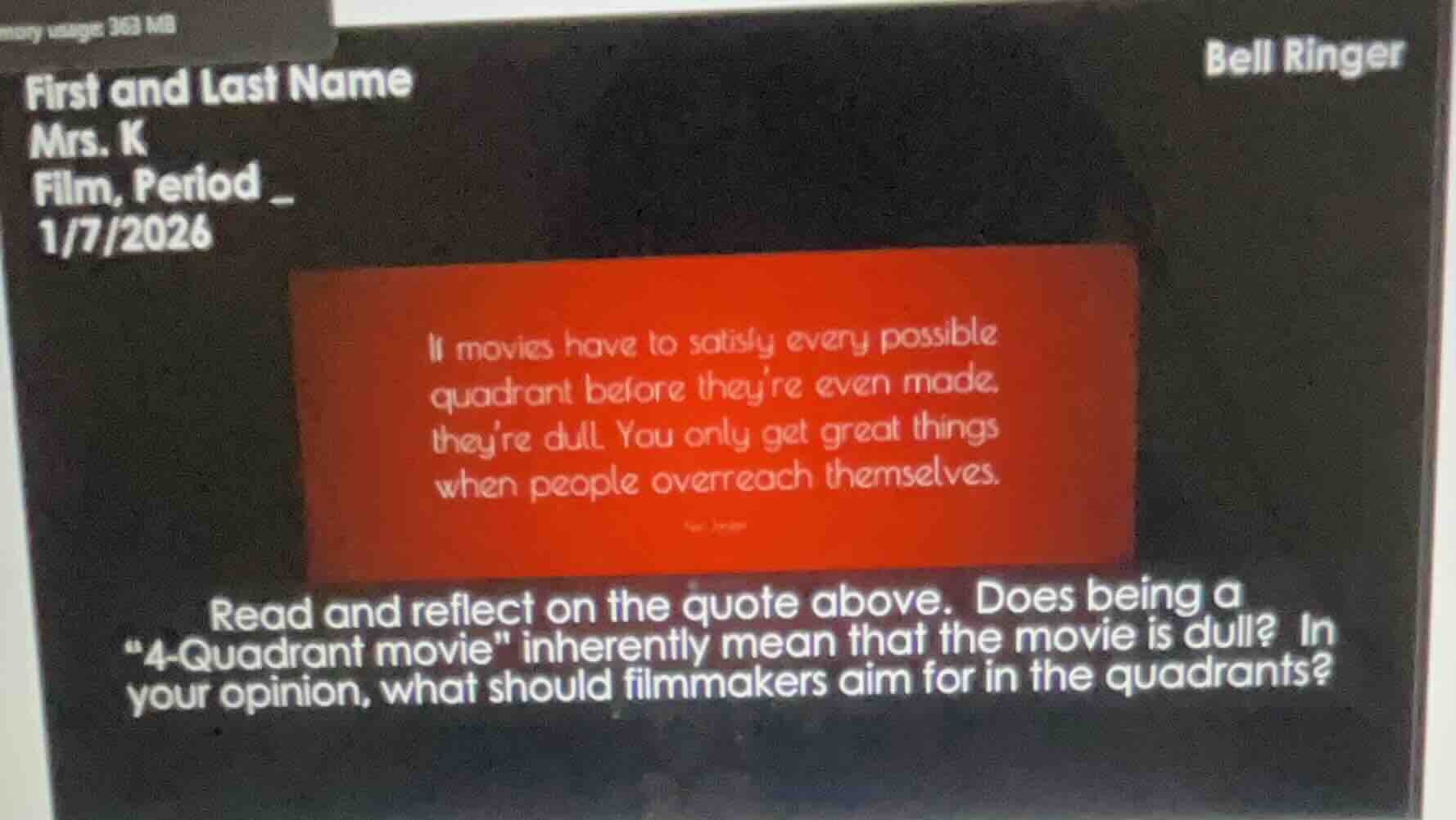 first and last name mrs. k film, period _ 1/7/2026 bell ringer if movie…