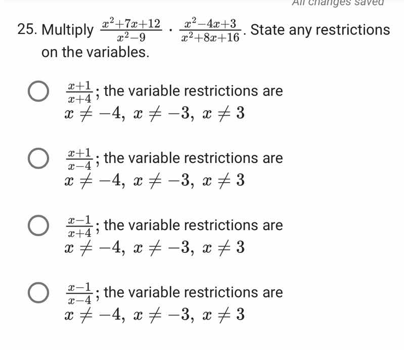25. multiply \\(\\frac{x^2 + 7x + 12}{x^2 - 9} \\cdot \\frac{x^2 - 4x +…