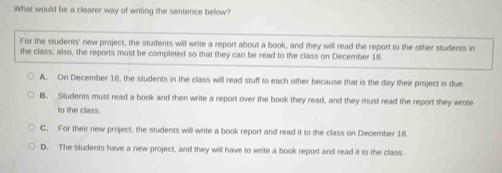what would be a clearer way of writing the sentence below? for the stud…