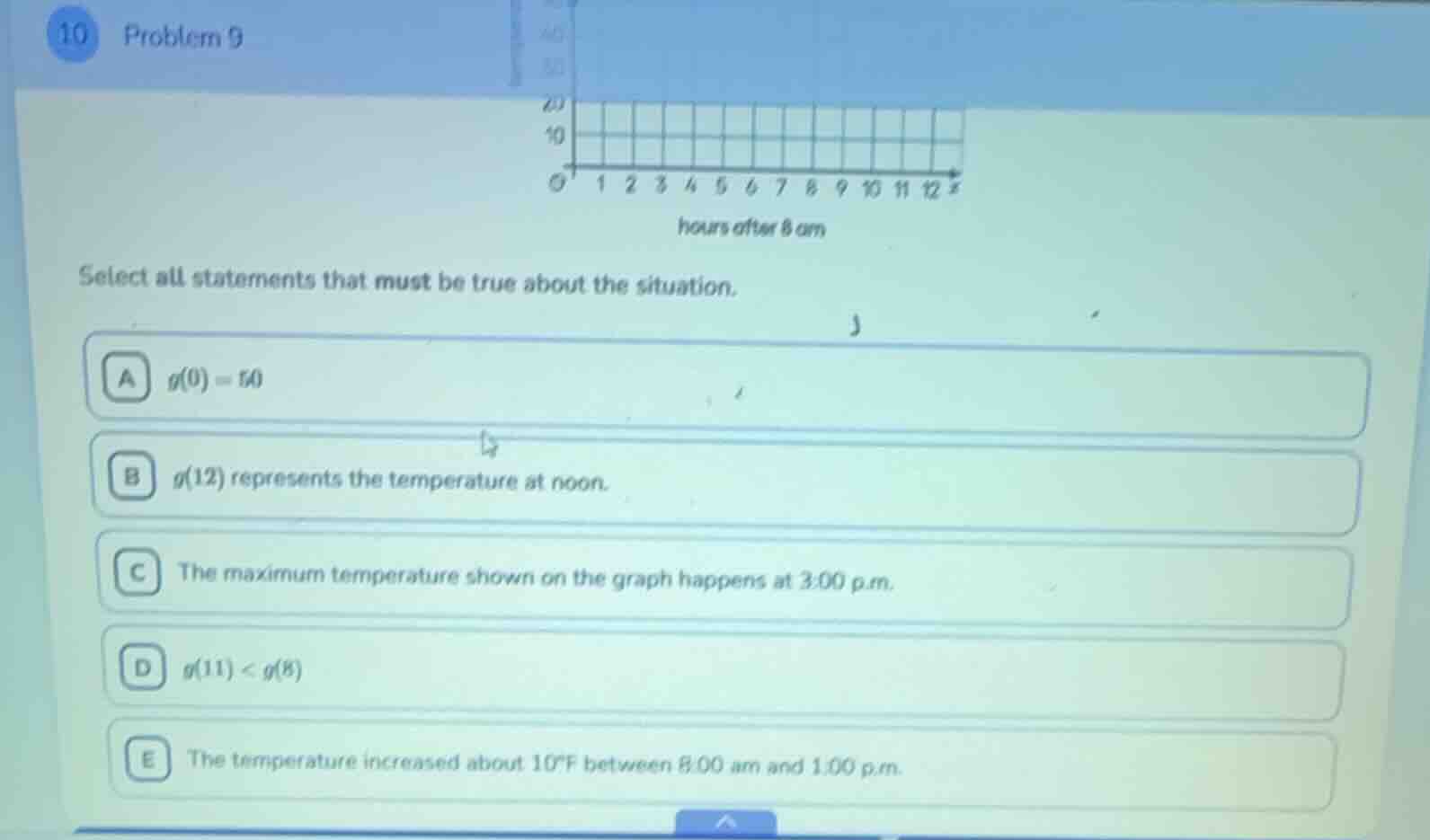 10 problem 9 hours after 8 am select all statements that must be true a…
