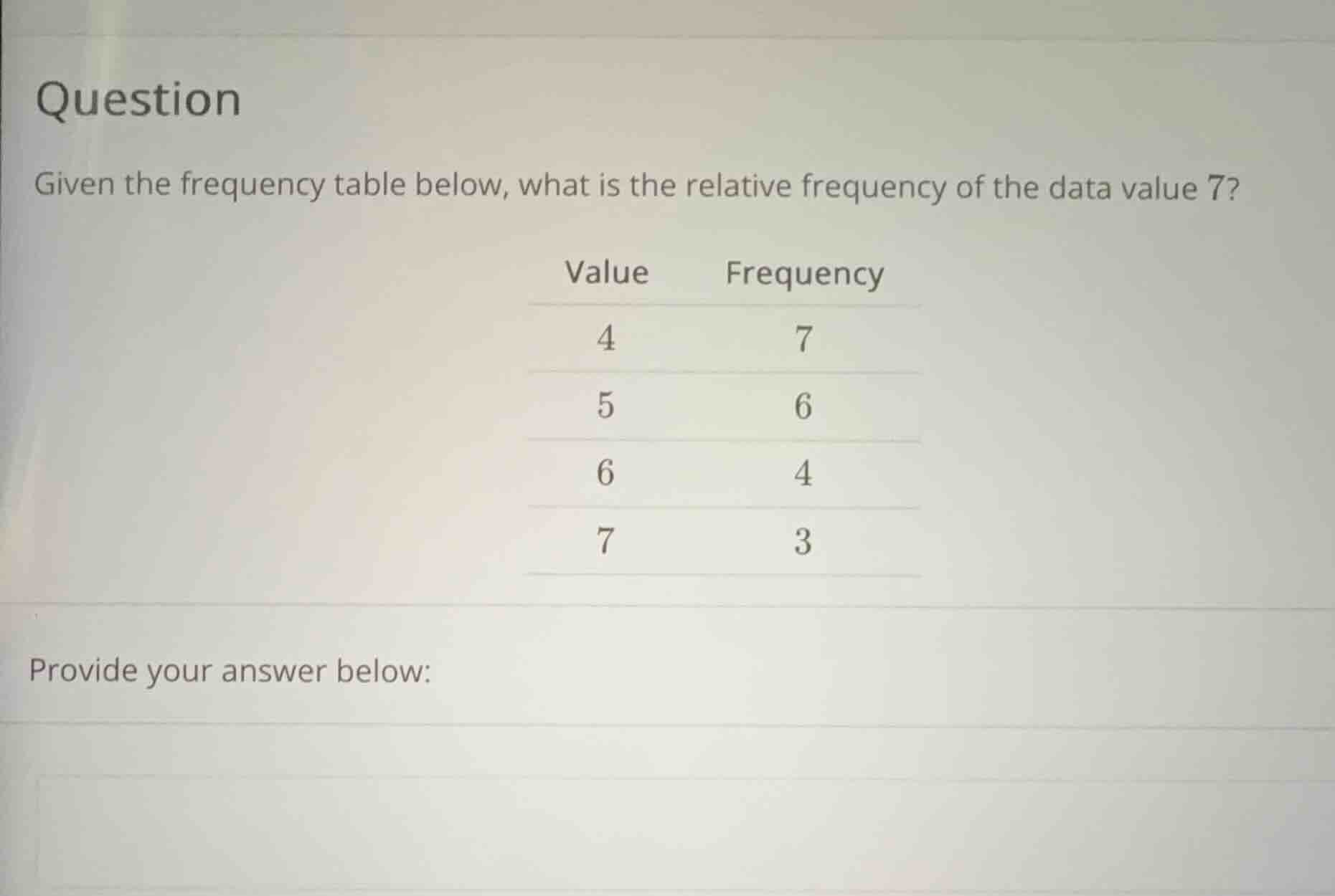 question given the frequency table below, what is the relative frequenc…