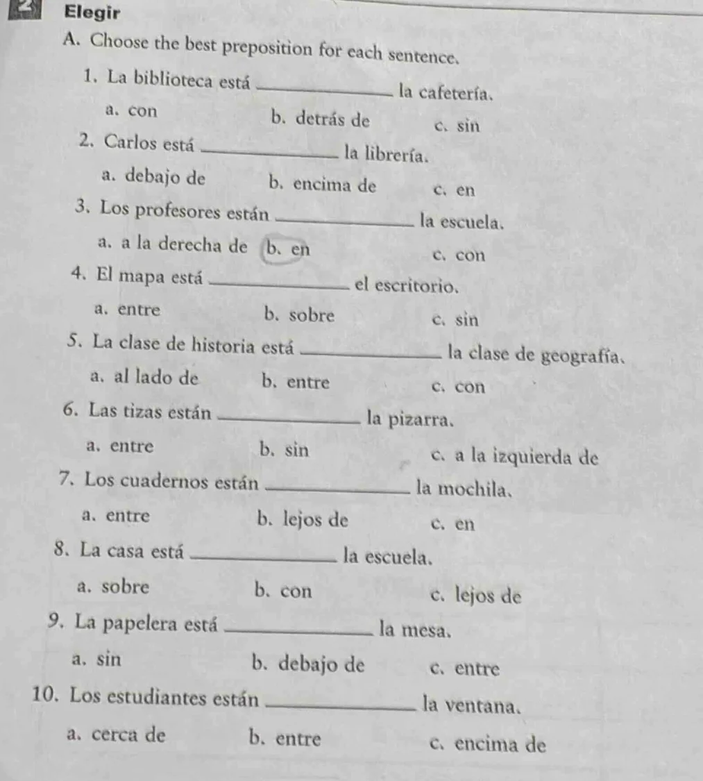 2 elegir a. choose the best preposition for each sentence. 1. la biblio…