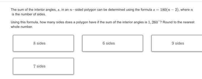 the sum of the interior angles, ( s ), in an ( n )-sided polygon can be…
