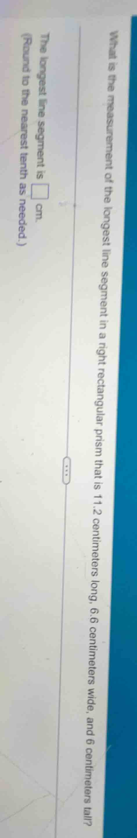 what is the measurement of the longest line segment in a right rectangu…