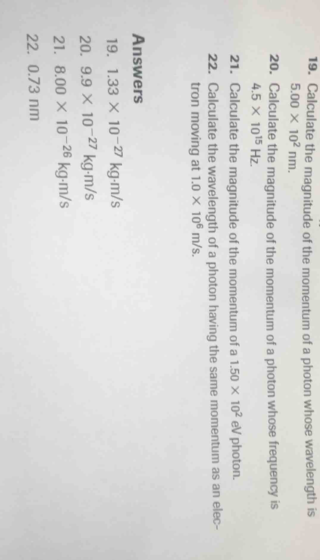 19. calculate the magnitude of the momentum of a photon whose wavelengt…
