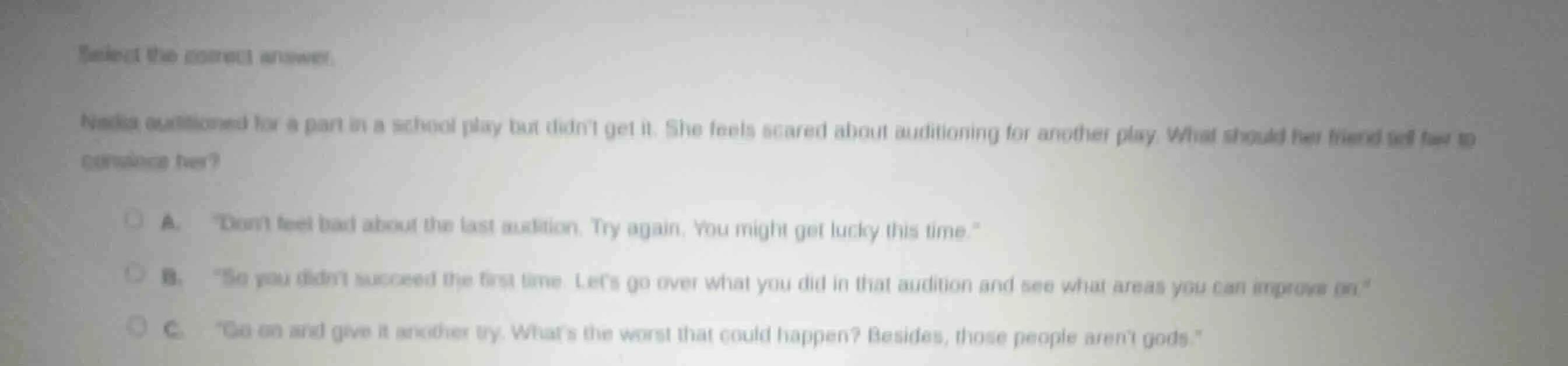 task:1 the correct answer. nadia auditioned for a part in a school play…