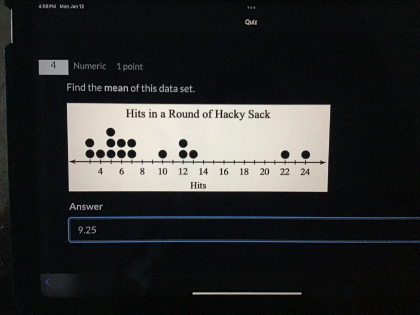 4 numeric 1 point find the mean of this data set. hits in a round of ha…