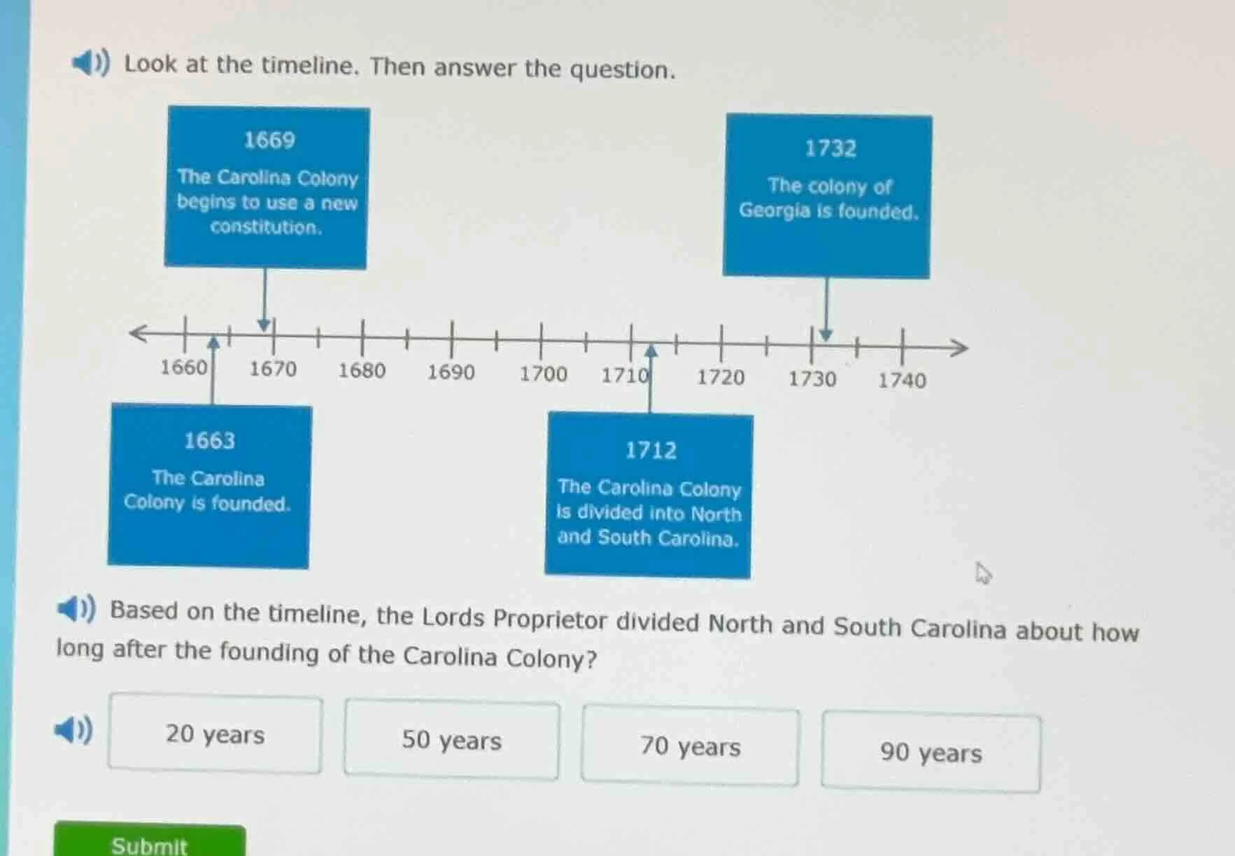 look at the timeline. then answer the question. 1669 the carolina colon…