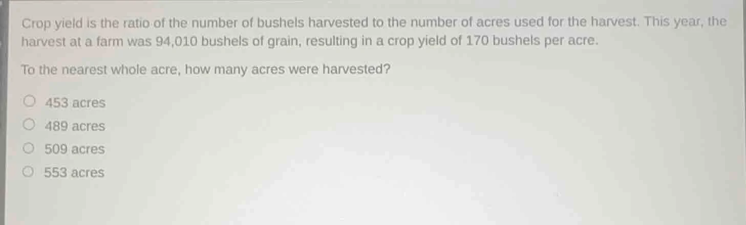 crop yield is the ratio of the number of bushels harvested to the numbe…