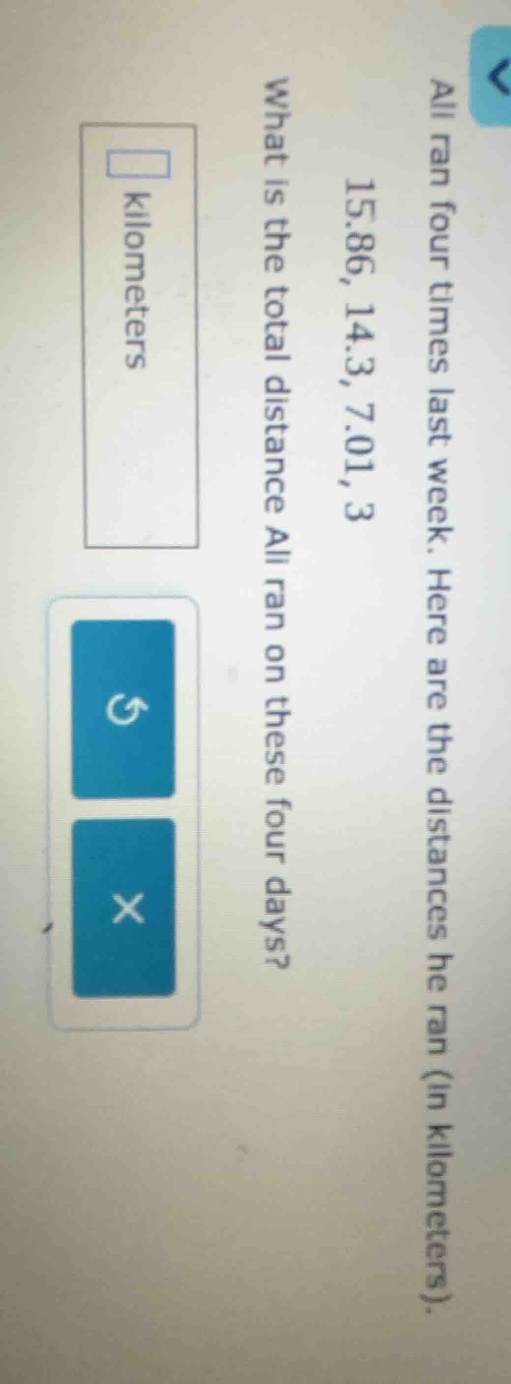ali ran four times last week. here are the distances he ran (in kilomet…