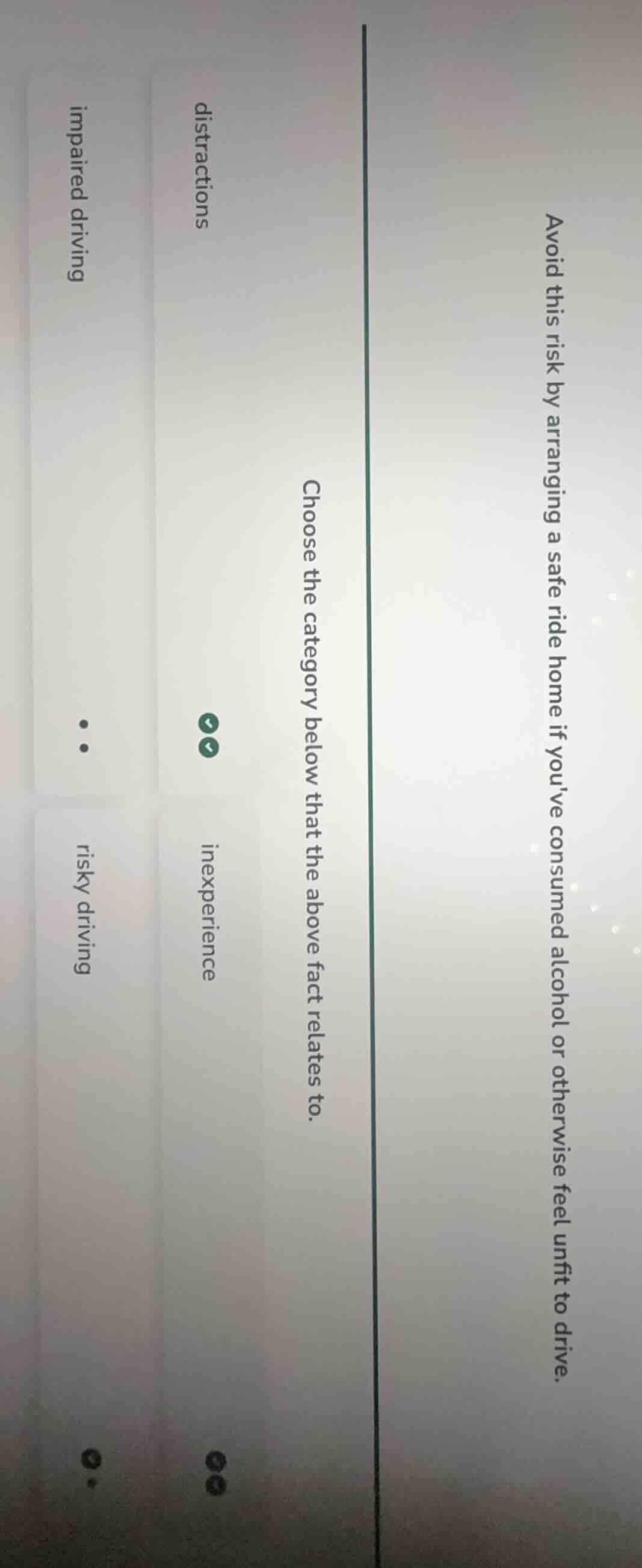 avoid this risk by arranging a safe ride home if youve consumed alcohol…