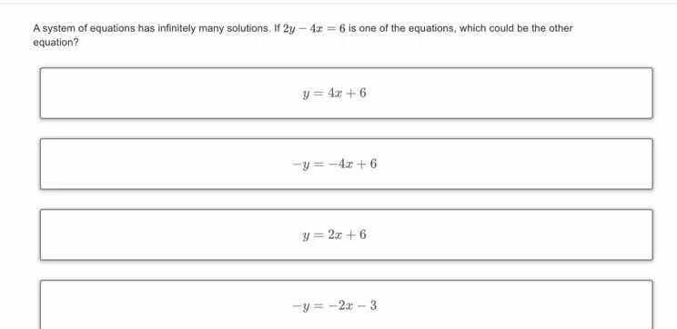 a system of equations has infinitely many solutions. if $2y - 4x = 6$ i…