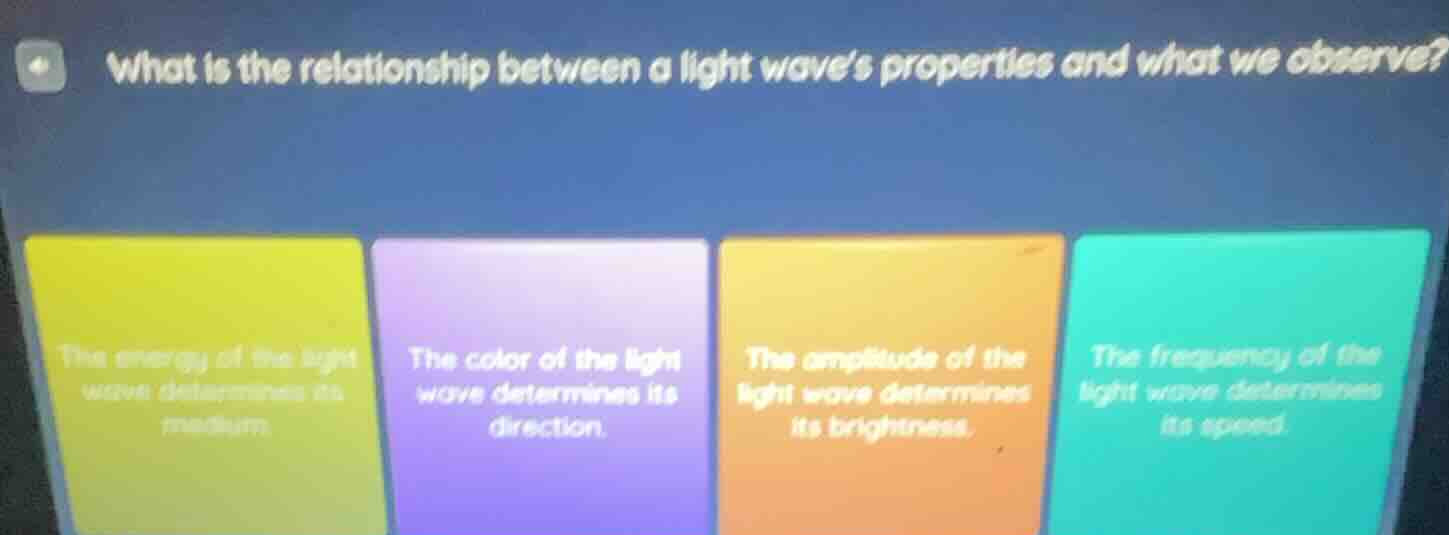 what is the relationship between a light wave’s properties and what we …