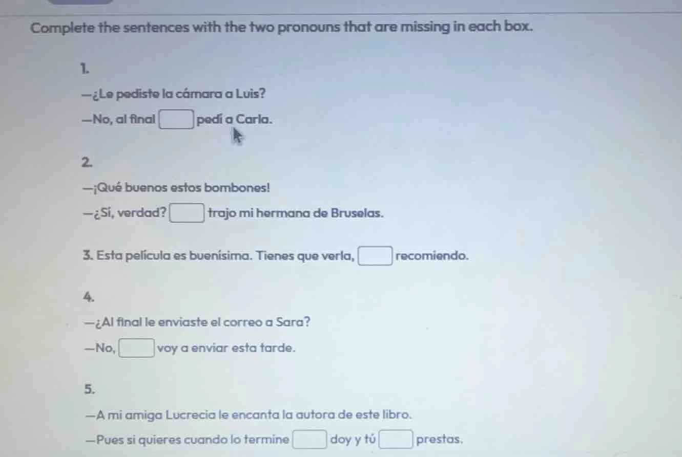 complete the sentences with the two pronouns that are missing in each b…