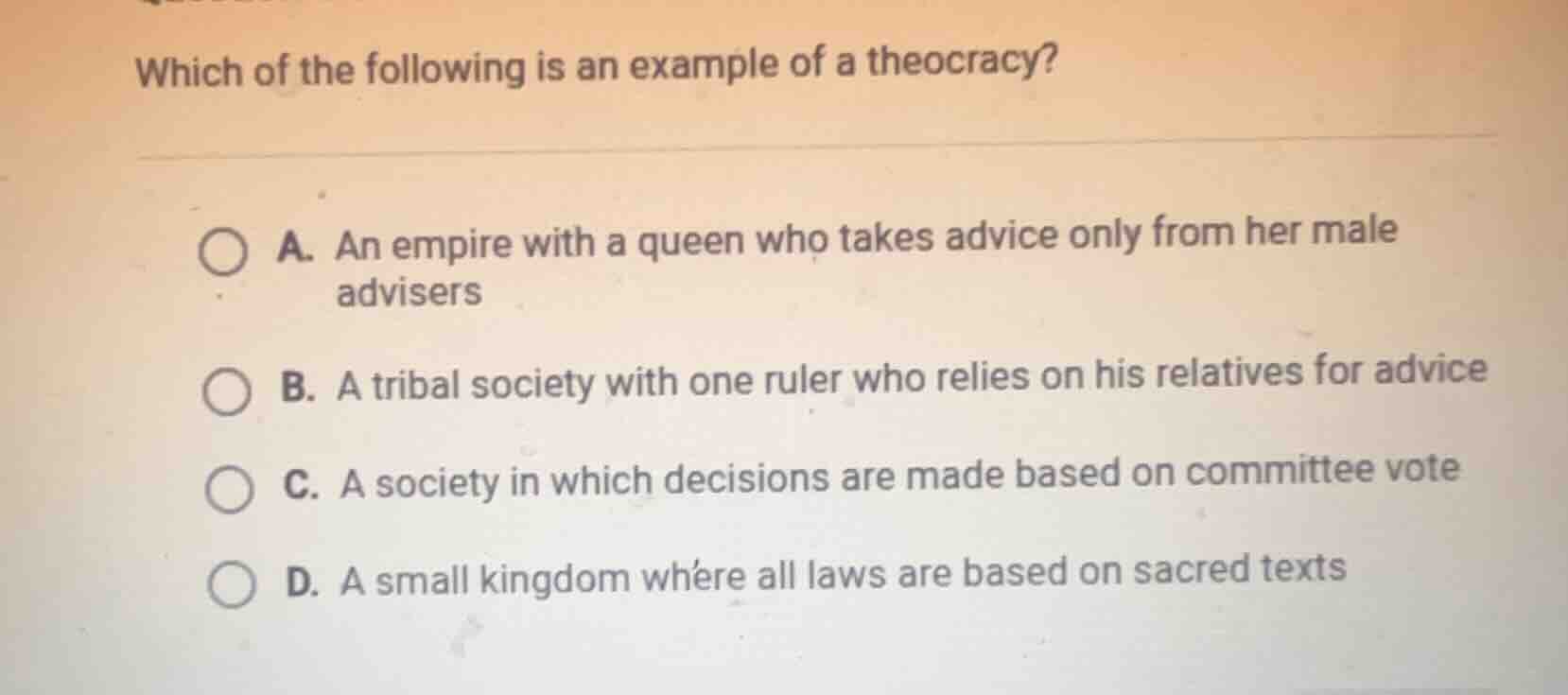 which of the following is an example of a theocracy? a. an empire with …