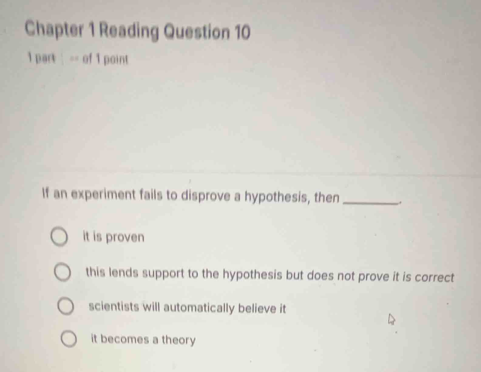 chapter 1 reading question 10 1 part of 1 point if an experiment fails …