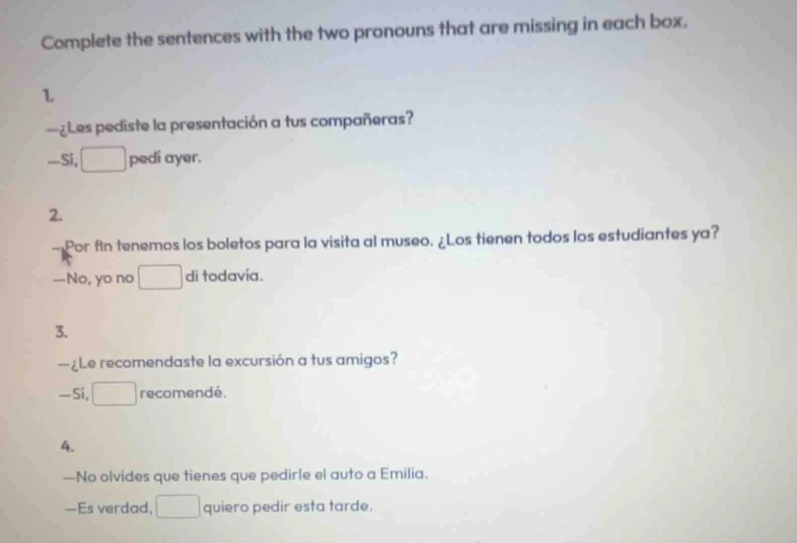 complete the sentences with the two pronouns that are missing in each b…