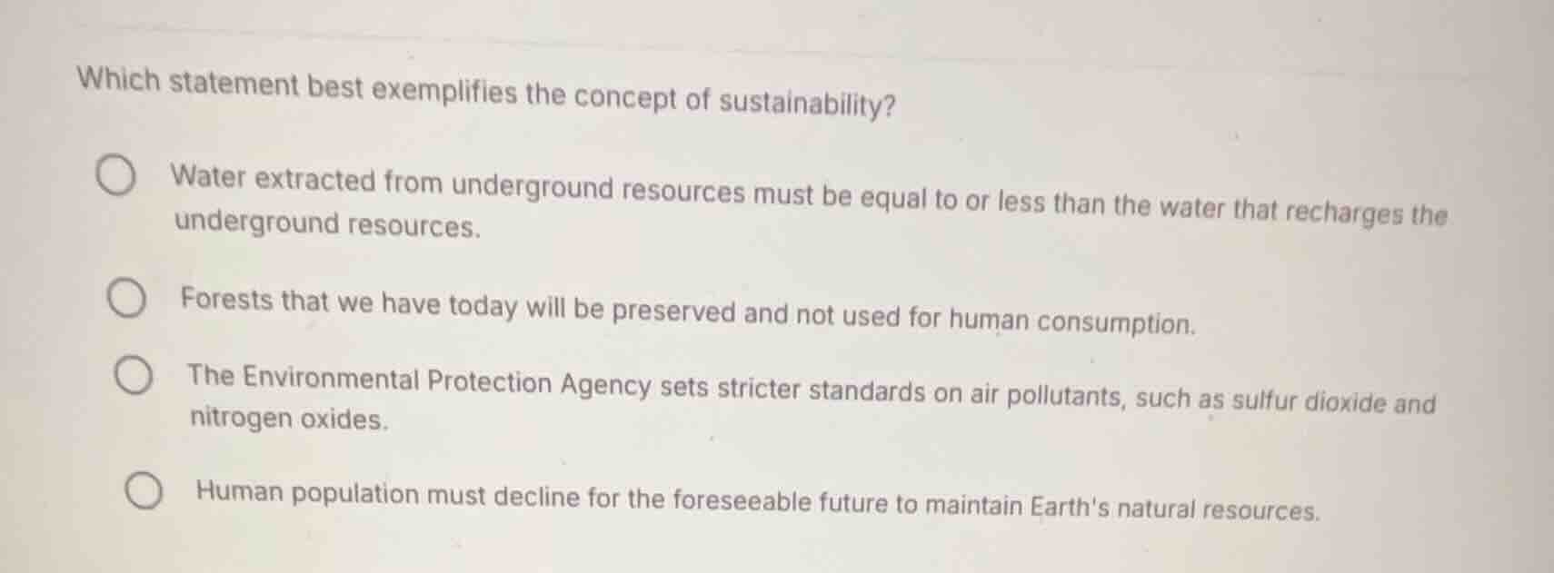 which statement best exemplifies the concept of sustainability? water e…