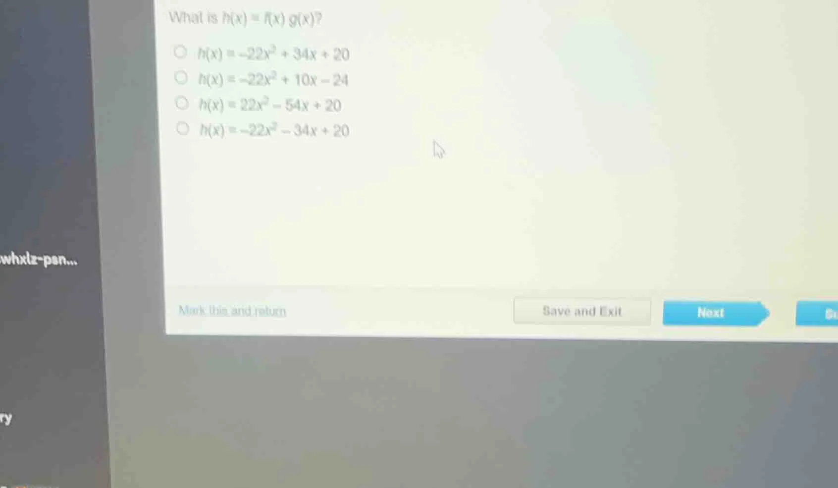 what is $h(x) = f(x) g(x)$? $\\circ\\ h(x) = -22x^2 + 34x + 20$ $\\circ…