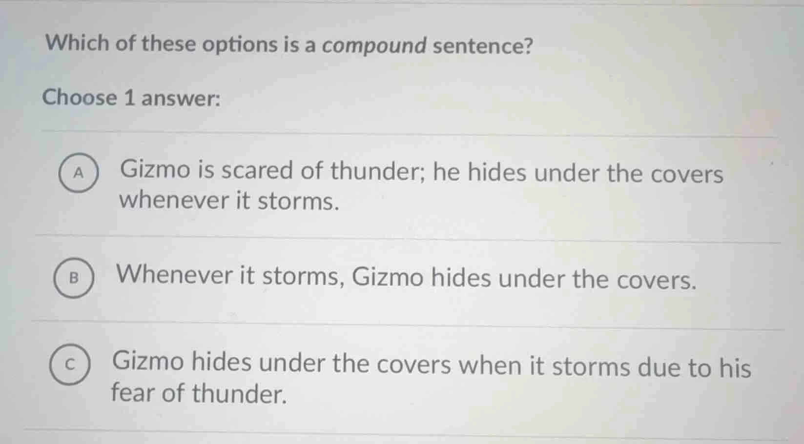 which of these options is a compound sentence? choose 1 answer: a gizmo…