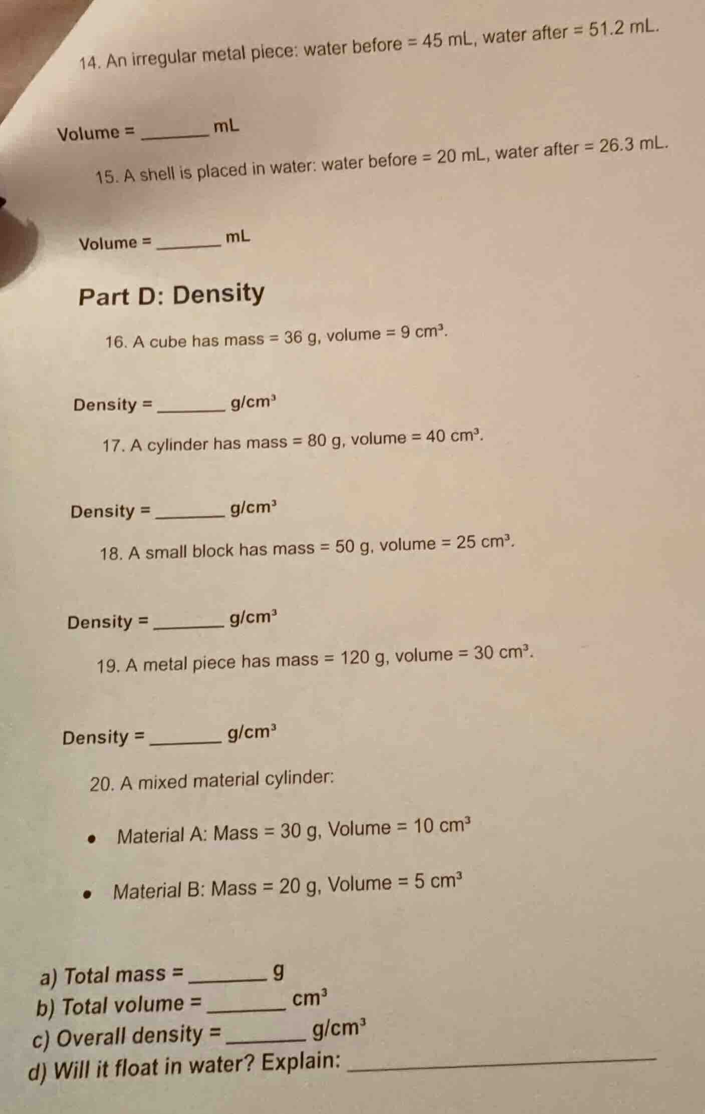 14. an irregular metal piece: water before = 45 ml, water after = 51.2 …