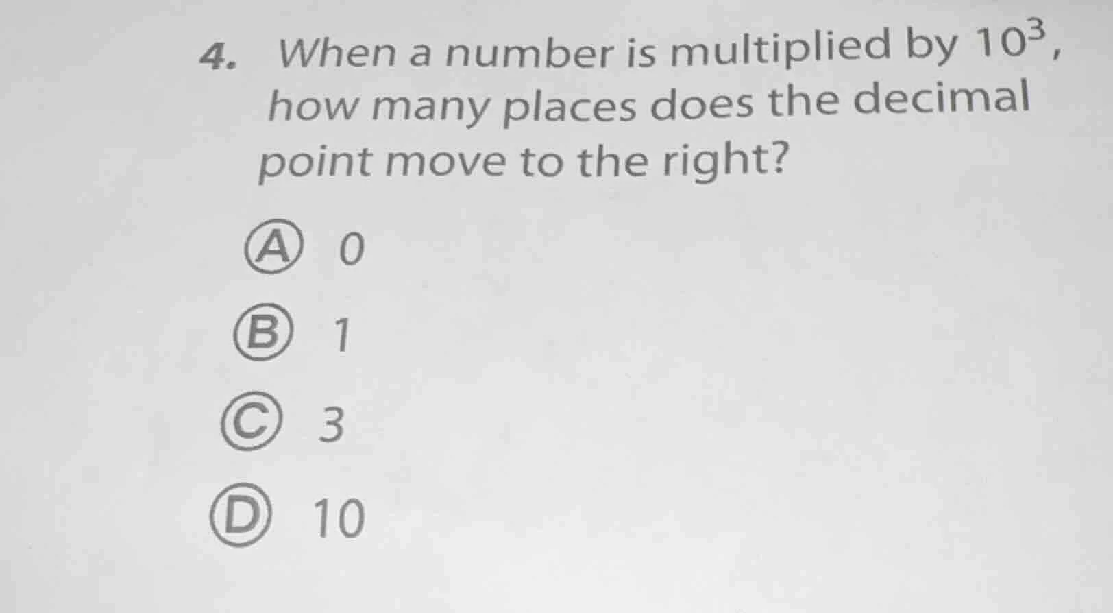 4. when a number is multiplied by $10^3$, how many places does the deci…