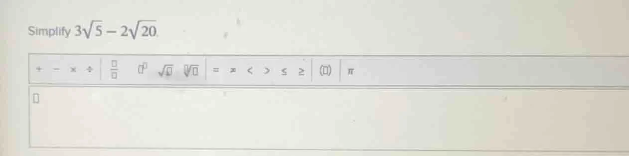 simplify $3\\sqrt{5} - 2\\sqrt{20}$.