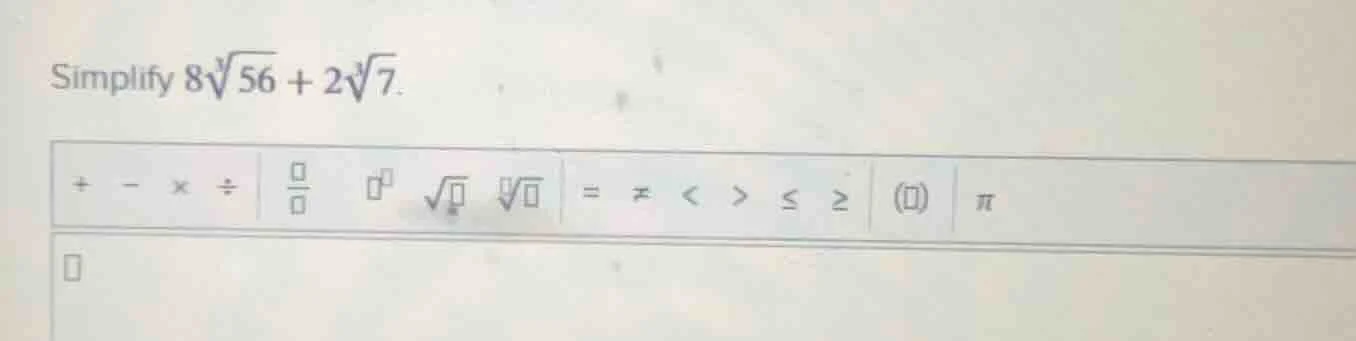 simplify $8sqrt3{56} + 2sqrt3{7}$.
