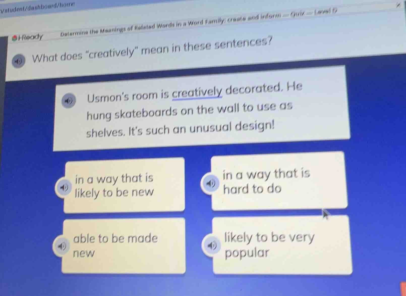 what does \creatively\ mean in these sentences? usmons room is creative…